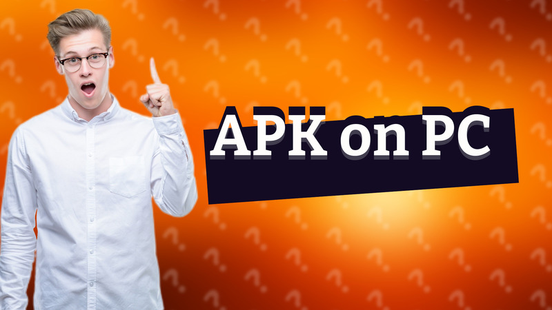 APK on PC