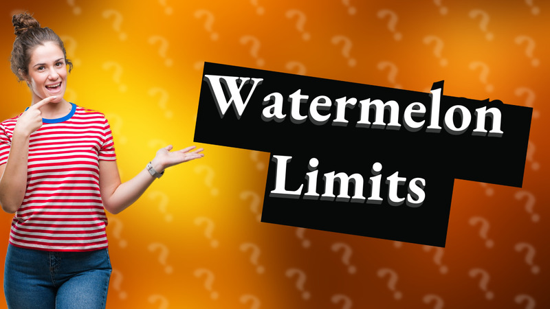 Watermelon Limits