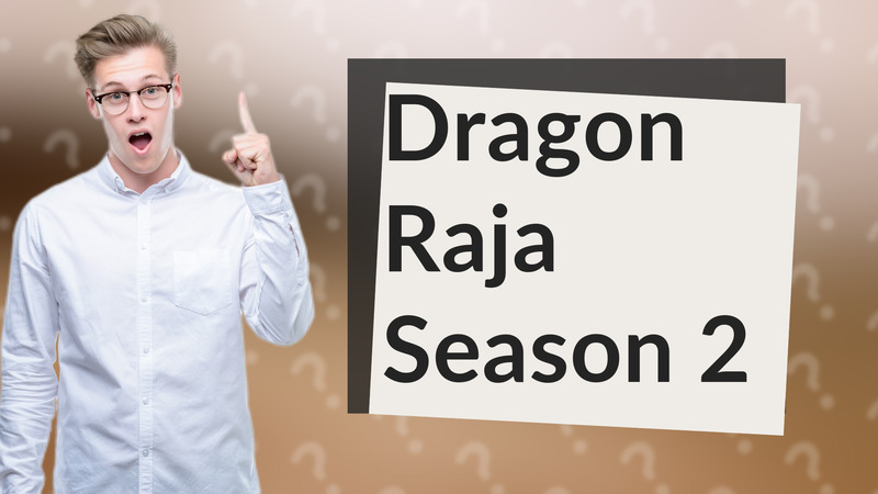Dragon Raja Season 2