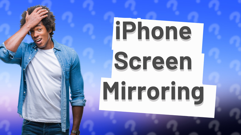 iPhone Screen Mirroring