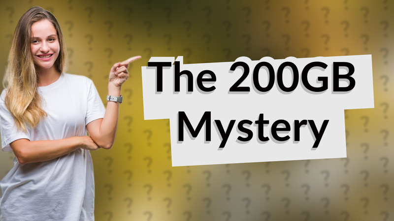 The 200GB Mystery