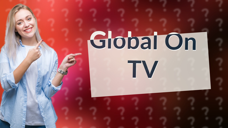 Global On TV