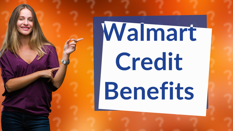 Walmart Credit Benefits