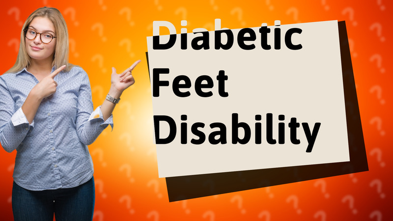 Diabetic Feet Disability