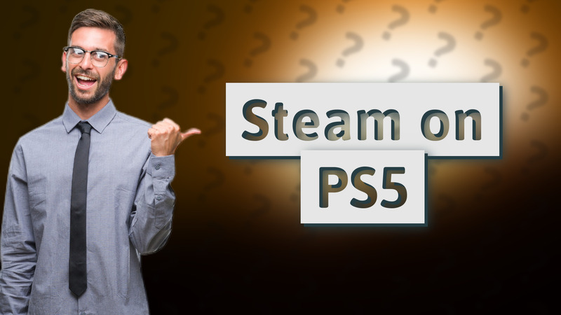 Steam on PS5