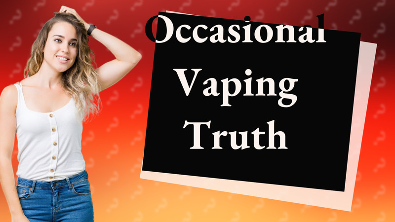 Occasional Vaping Truth