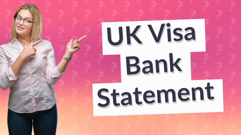 UK Visa Bank Statement