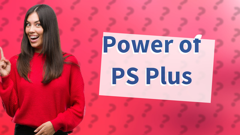 Power of PS Plus