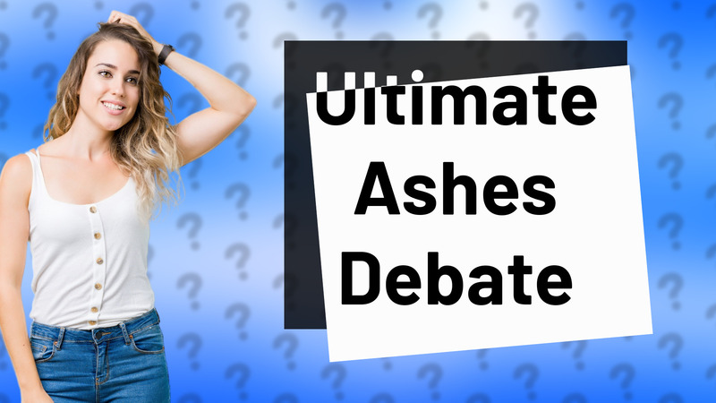 Ultimate Ashes Debate