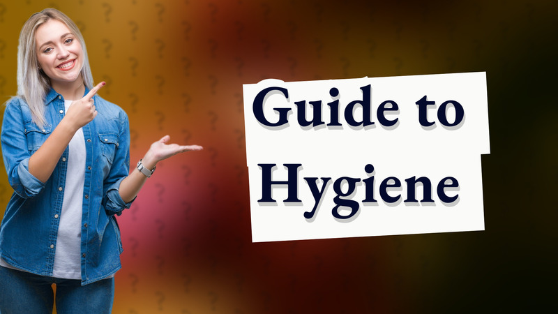 Guide to Hygiene