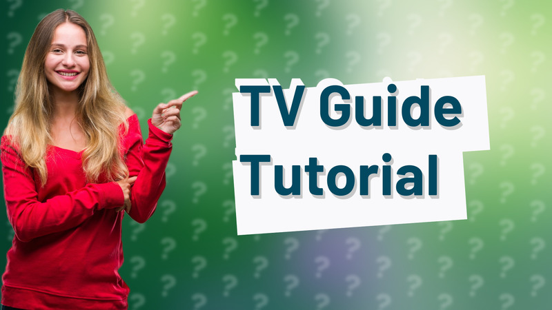 TV Guide Tutorial