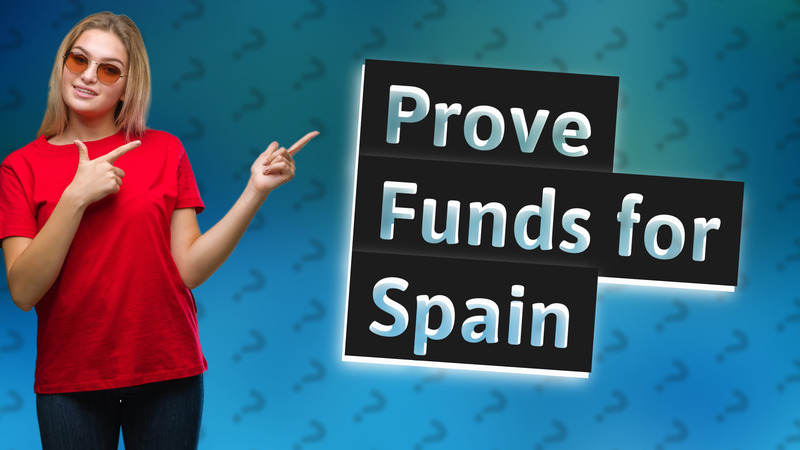 Prove Funds for Spain