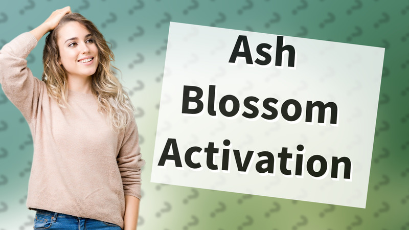 Ash Blossom Activation