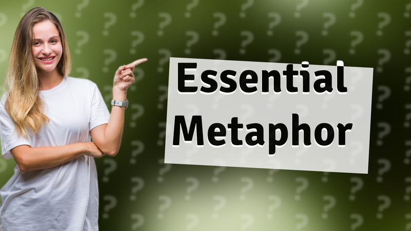Essential Metaphor