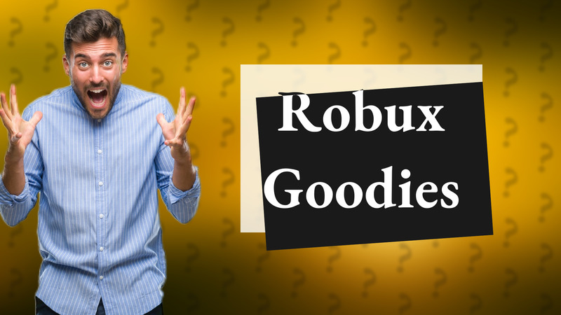 Robux Goodies