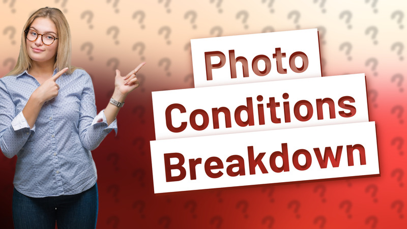 Photo Conditions Breakdown