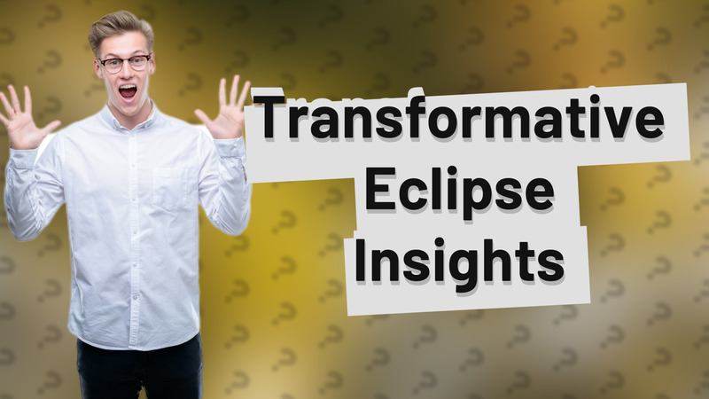 Transformative Eclipse Insights