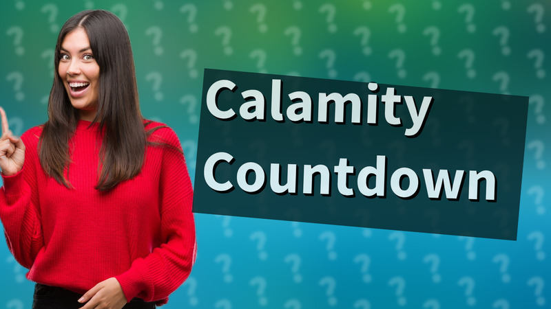 Calamity Countdown