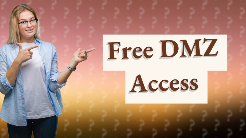 Free DMZ Access