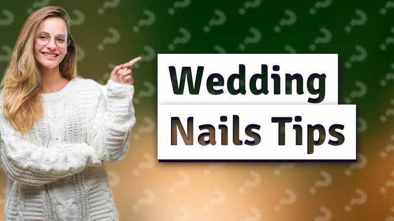 Wedding Nails Tips