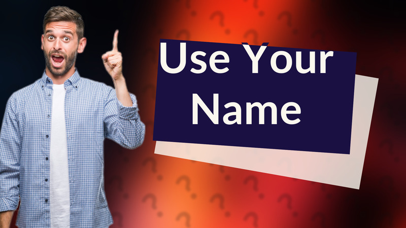 Use Your Name