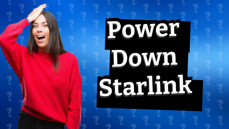 Power Down Starlink