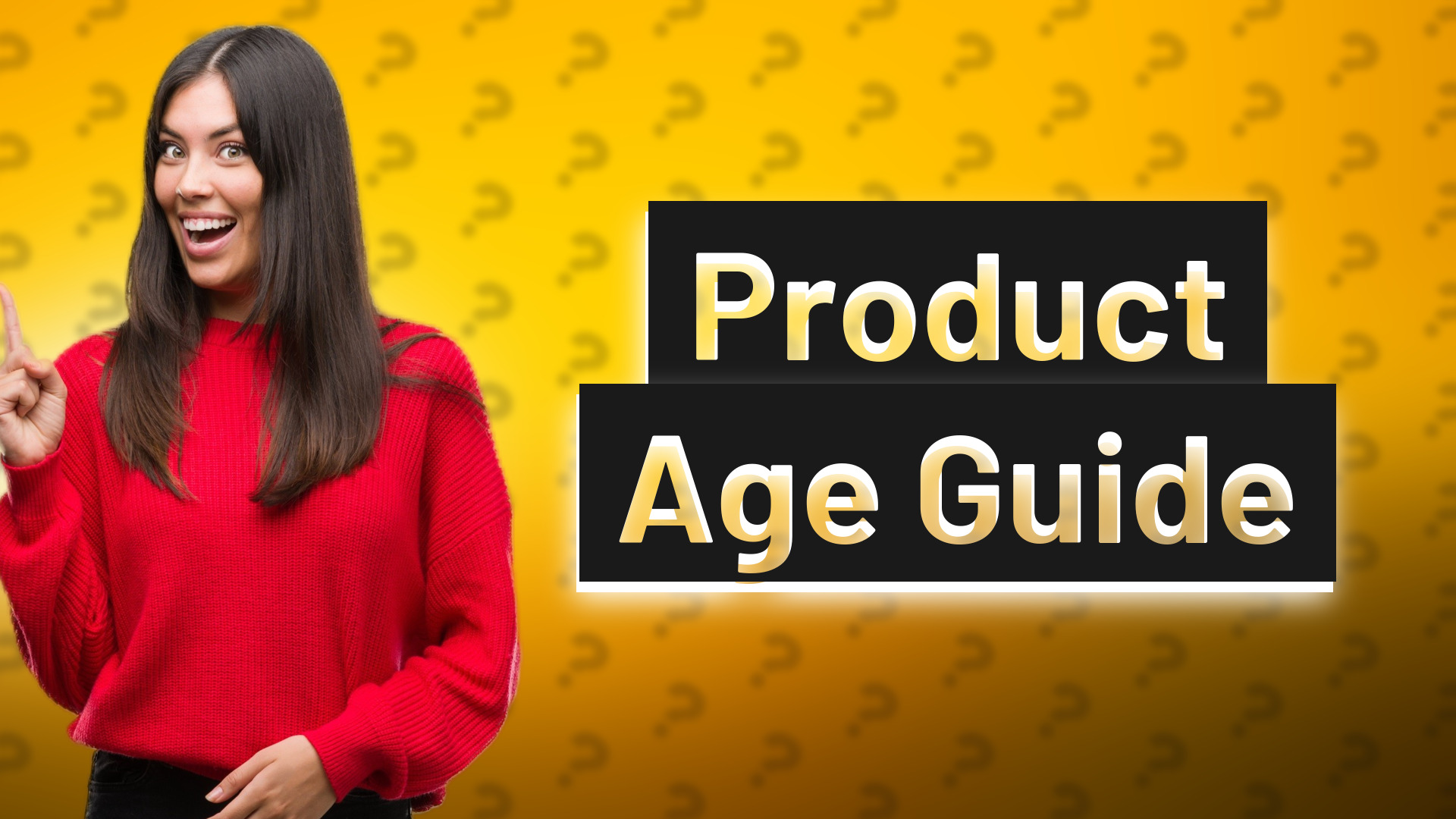 Product Age Guide