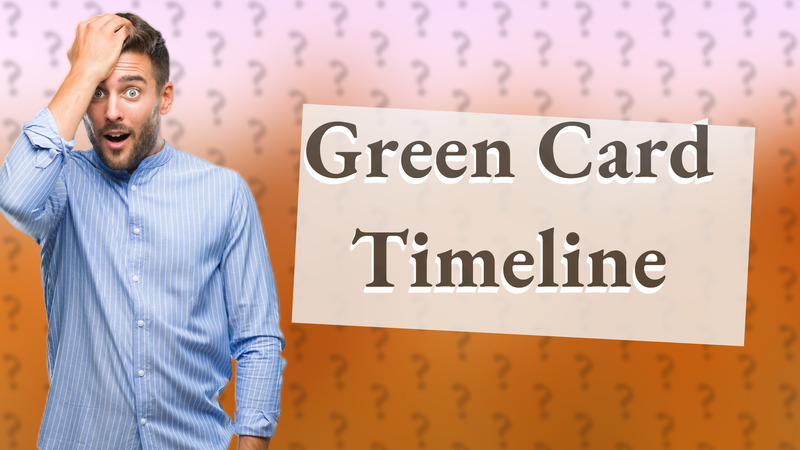Green Card Timeline