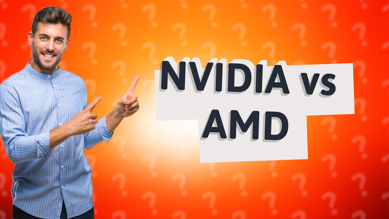 NVIDIA vs AMD
