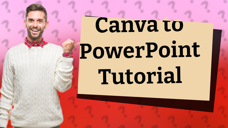 Canva to PowerPoint Tutorial
