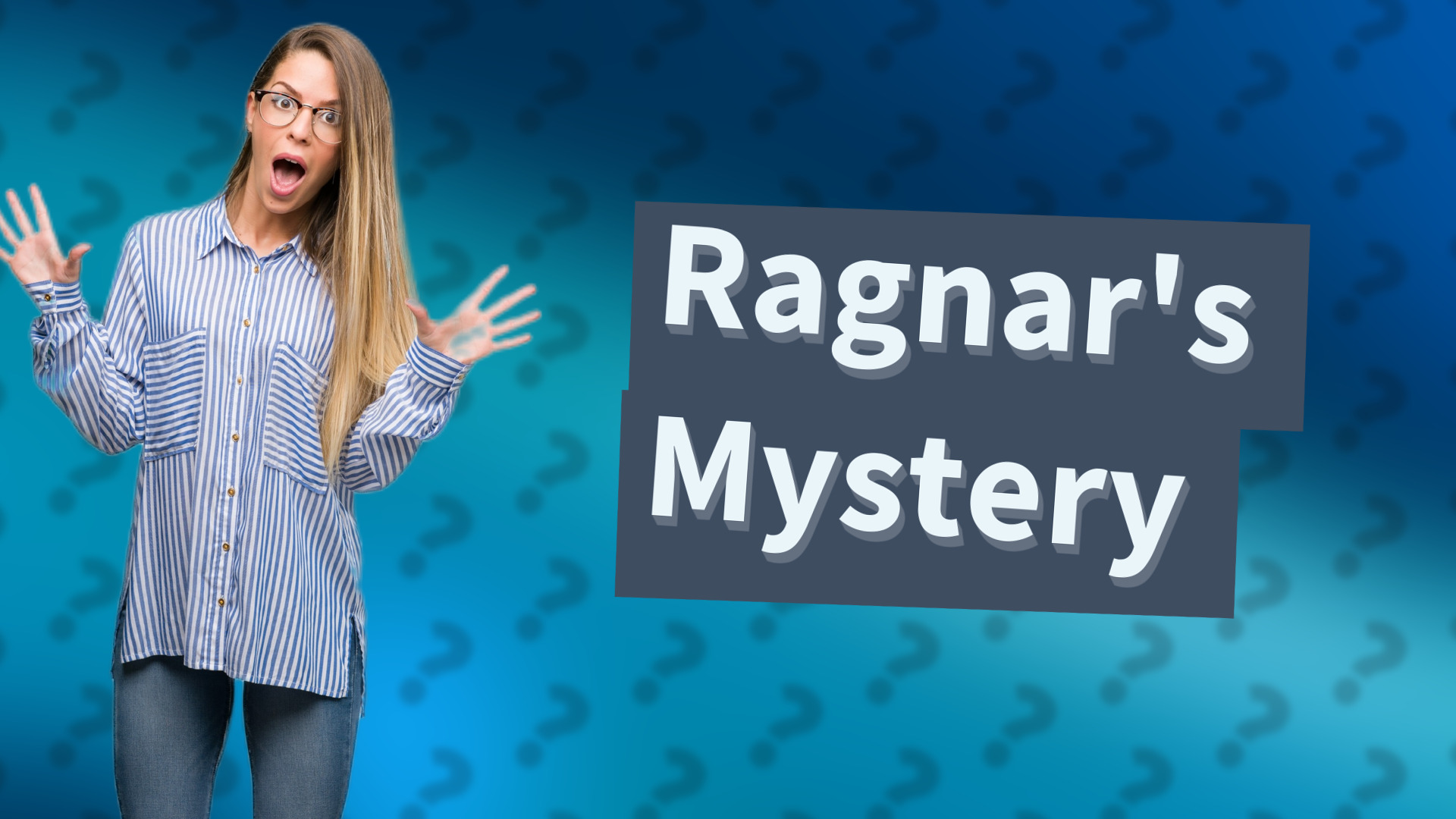 Ragnar's Mystery