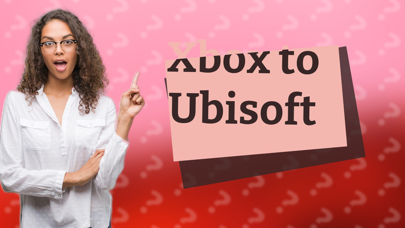 Xbox to Ubisoft