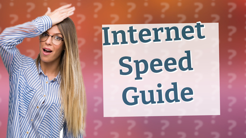 Internet Speed Guide