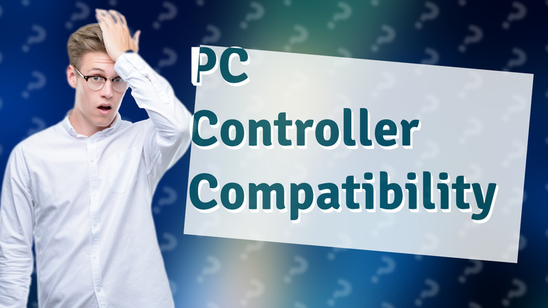 PC Controller Compatibility