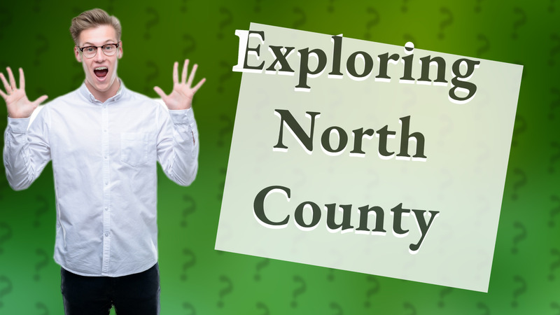 Exploring North County