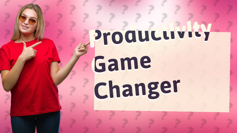 Productivity Game Changer