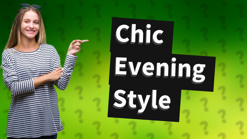 Chic Evening Style