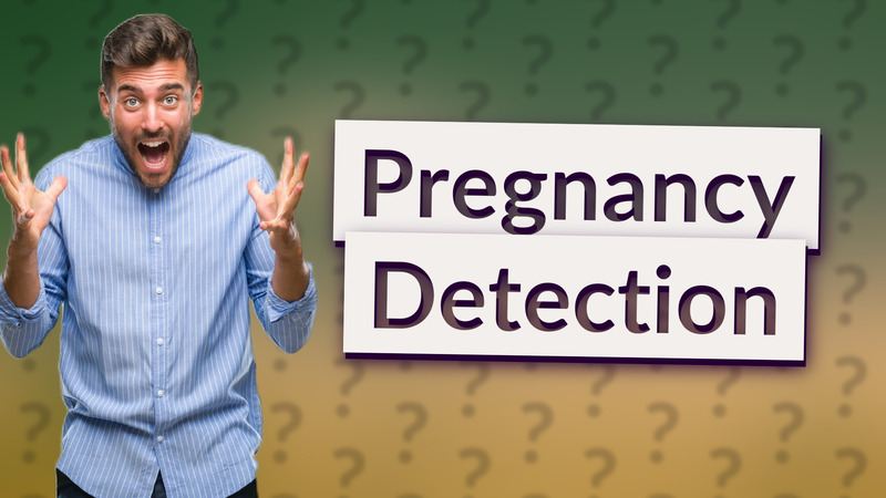 Pregnancy Detection