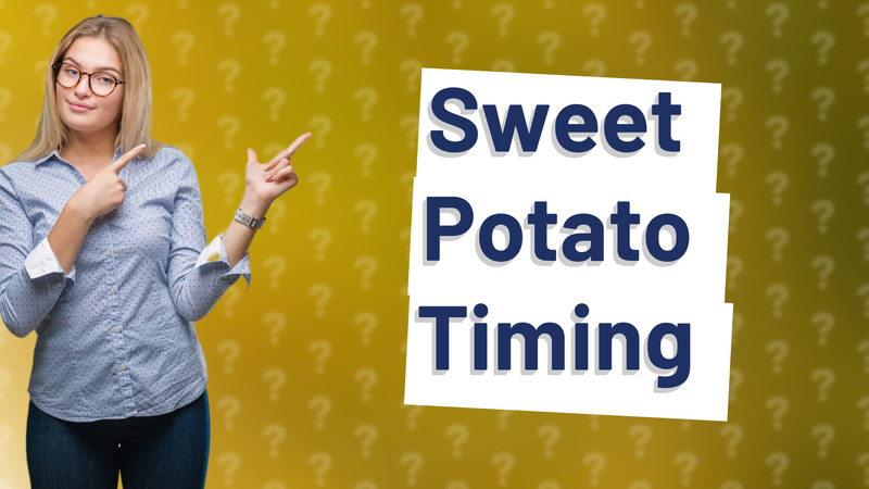 Sweet Potato Timing