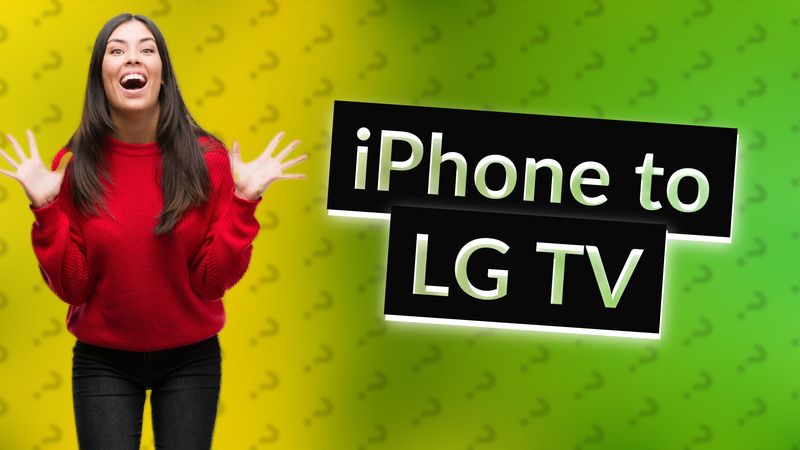 iPhone to LG TV