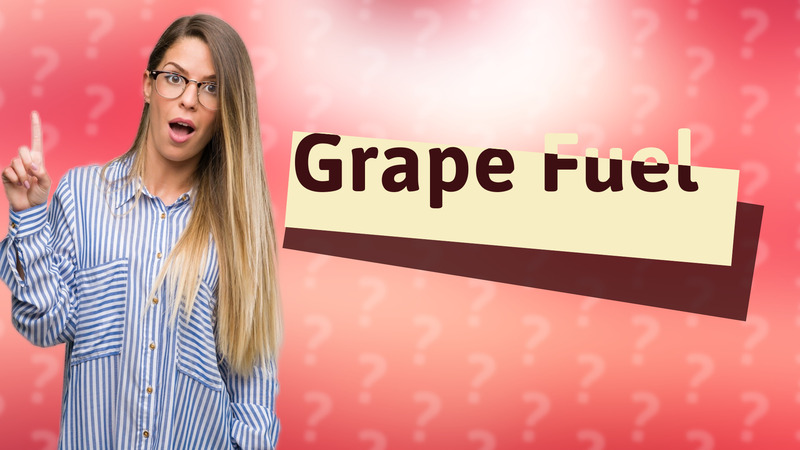 Grape Fuel