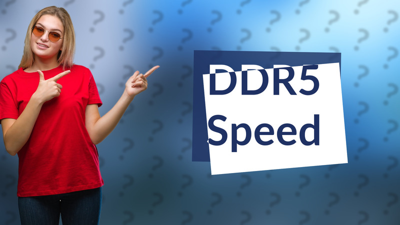 DDR5 Speed