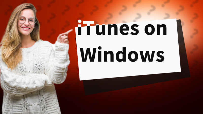 iTunes on Windows