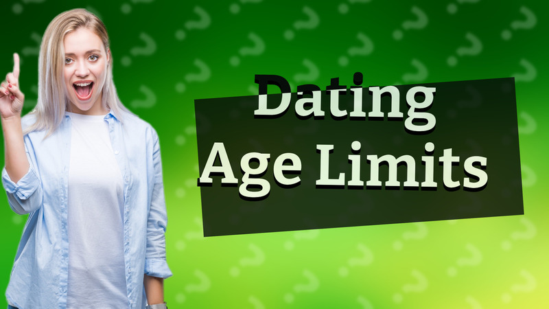 Dating Age Limits