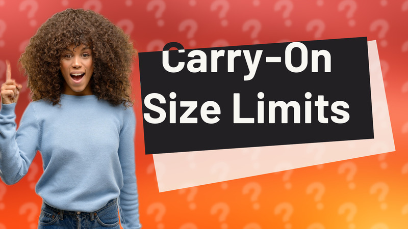 Carry-On Size Limits