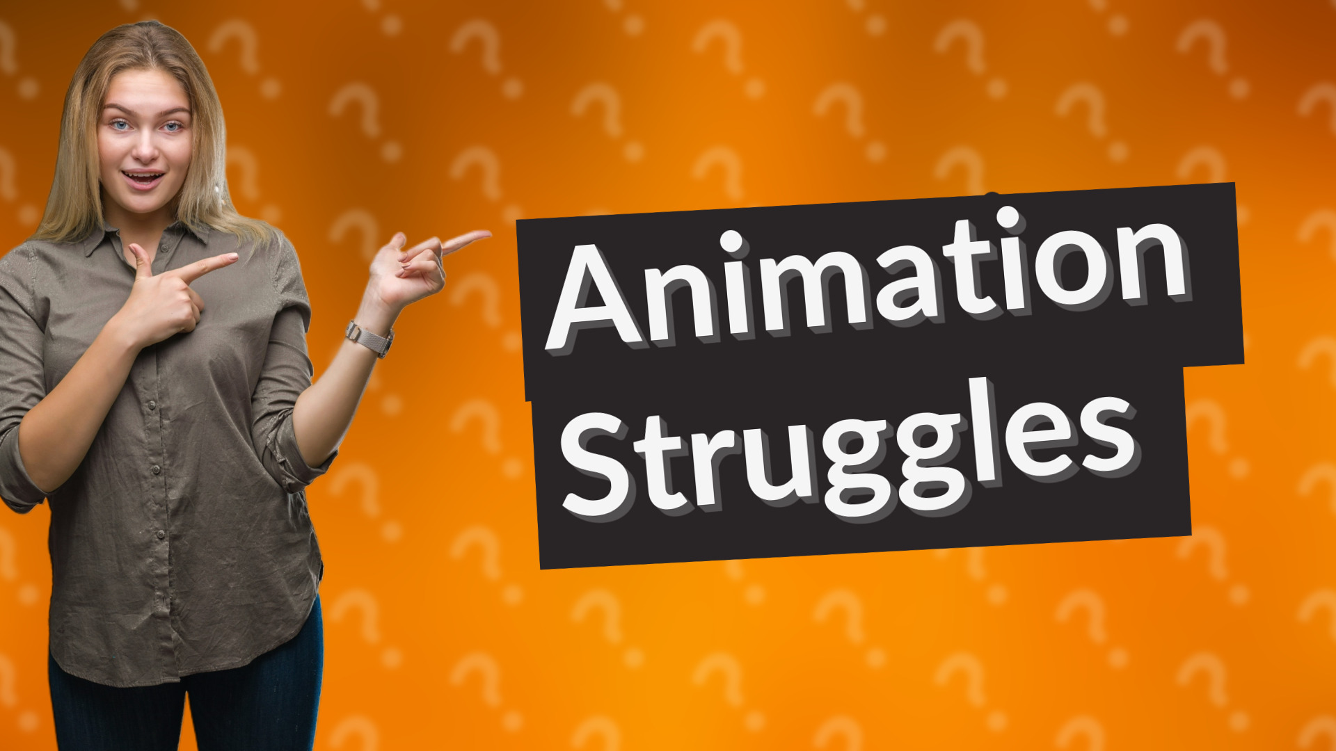 Animation Struggles