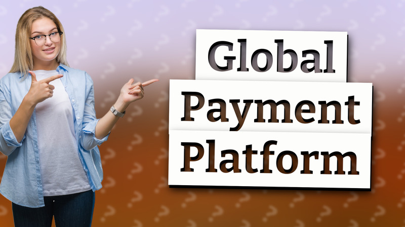 Global Payment Platform