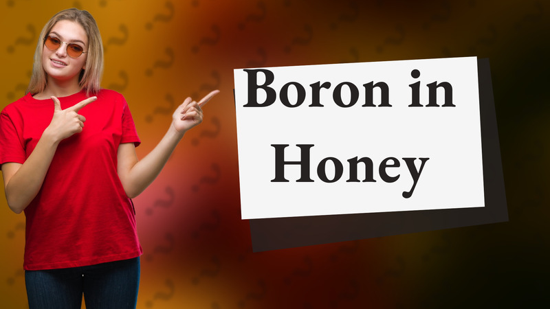 Boron in Honey