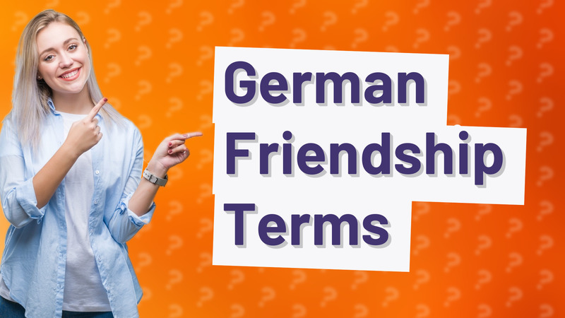 German Friendship Terms