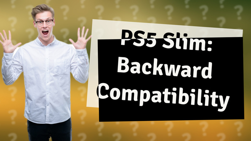 PS5 Slim: Backward Compatibility